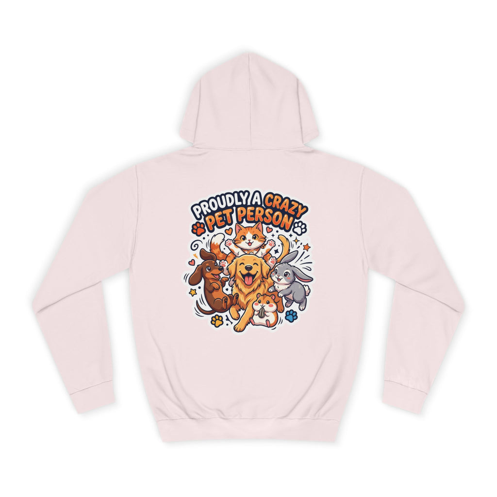 Proudly Crazy Pet Person Animal Lover Hoodie