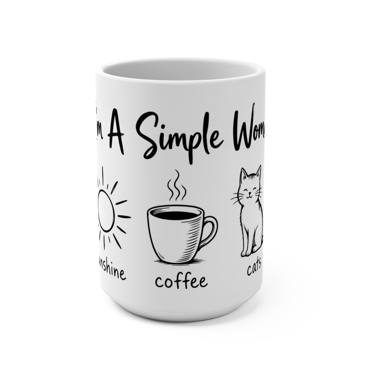 I'm A Simple Woman Coffee Mug Sunshine, Coffee, Cats