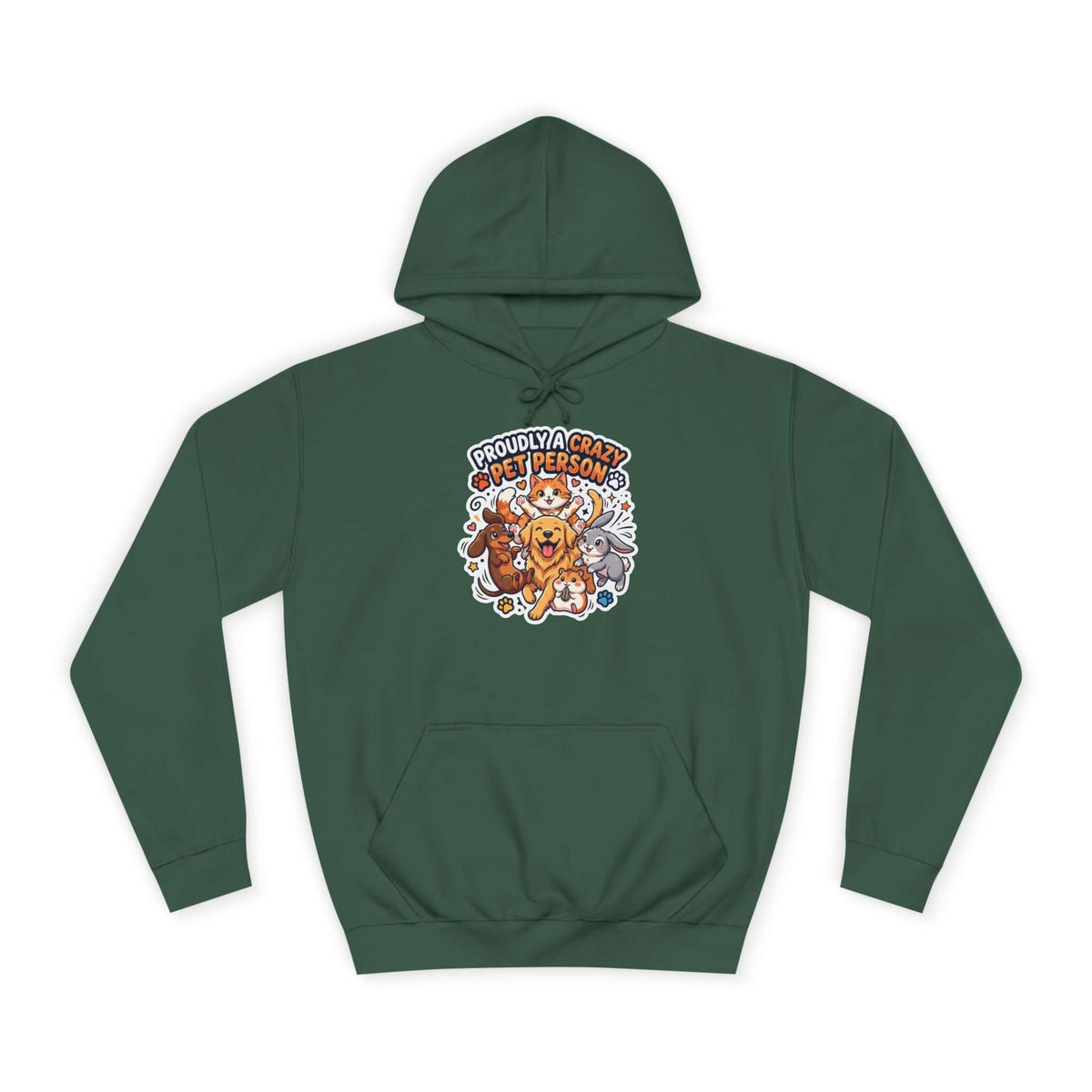 Proudly Crazy Pet Person Animal Lover Hoodie