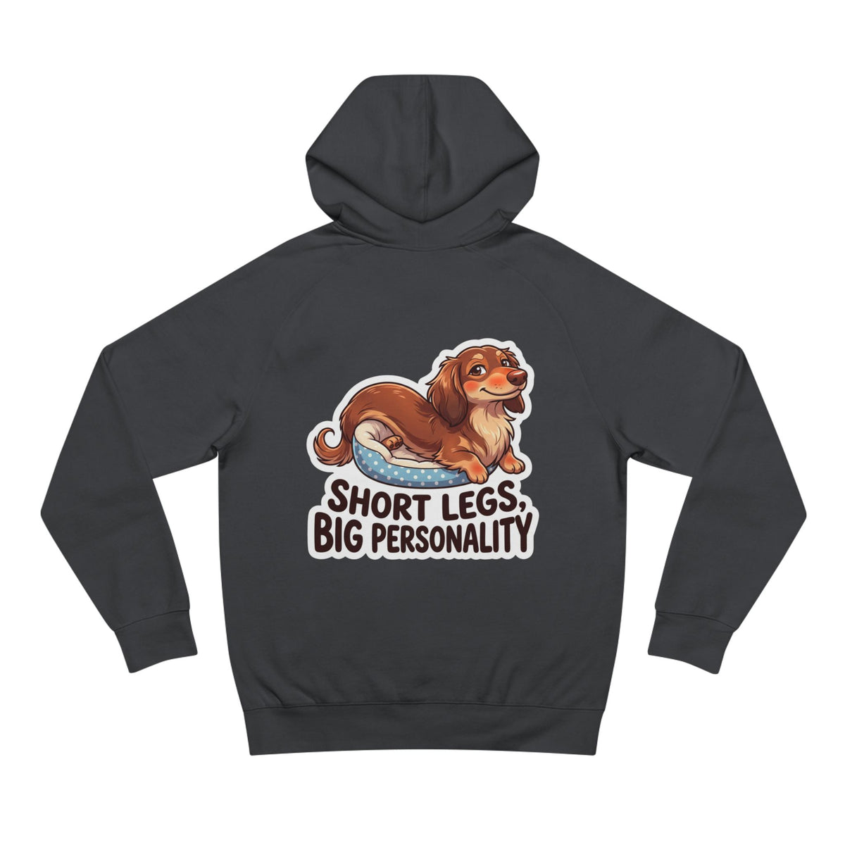 Dachshund Hoodie "Short Legs, Big Personality" Cute Sausage Dog Pullover
