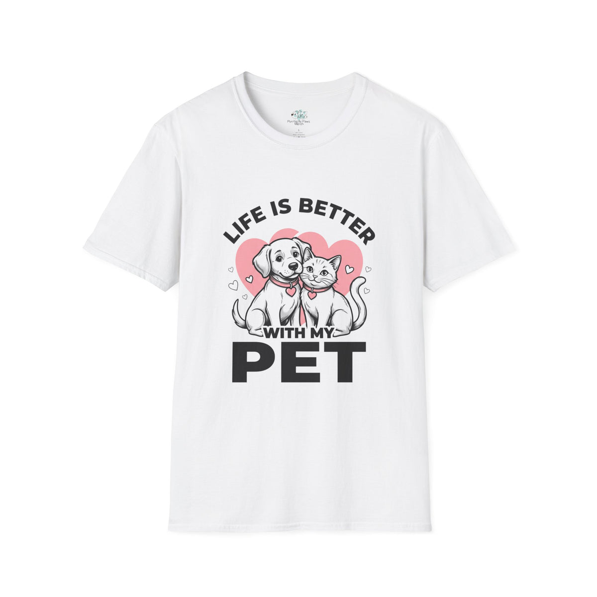 Pet T-Shirt "Life Is Better With My Pet" Cute Dog & Cat Tee