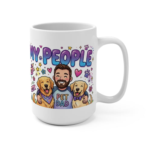 "Pets Are My People" Pet Dad Coffee Cup (Fur-ever Family, Dogs Design)