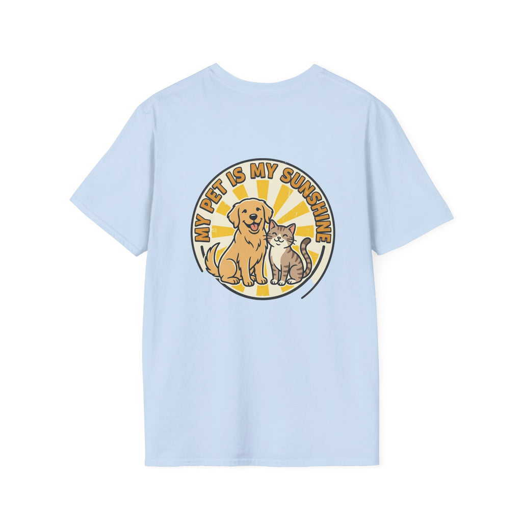 My Pet Is My Sunshine T-Shirt Cute Dog & Cat Graphic Tee