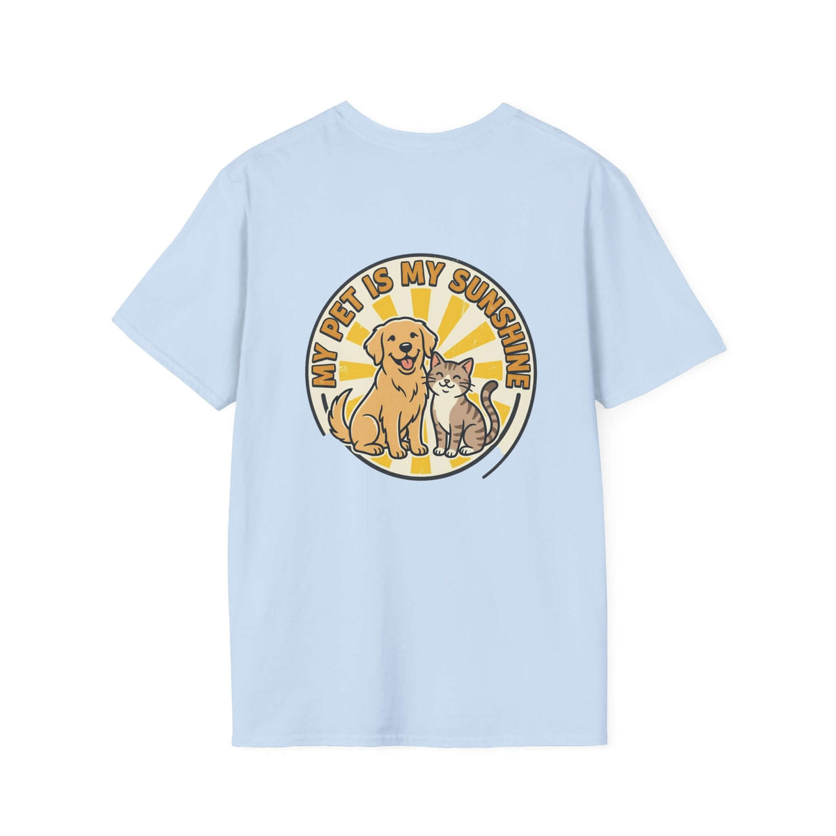 My Pet Is My Sunshine T-Shirt Cute Dog & Cat Graphic Tee