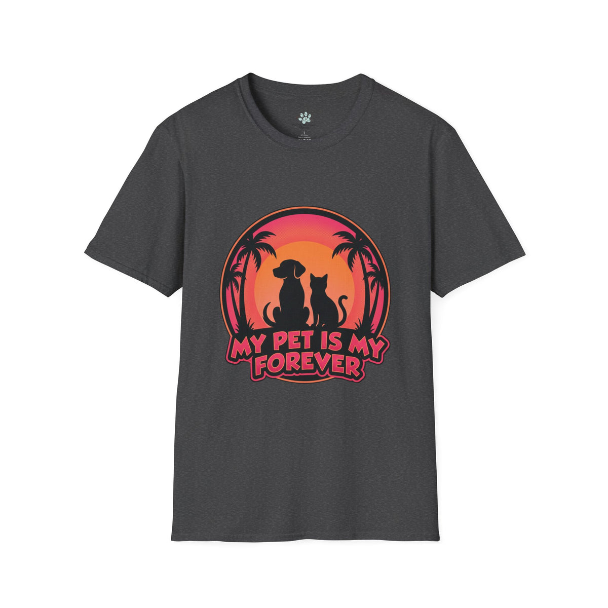 Pet Lover T-Shirt "My Pet Is My Forever" Sunset Silhouette Unisex Tee