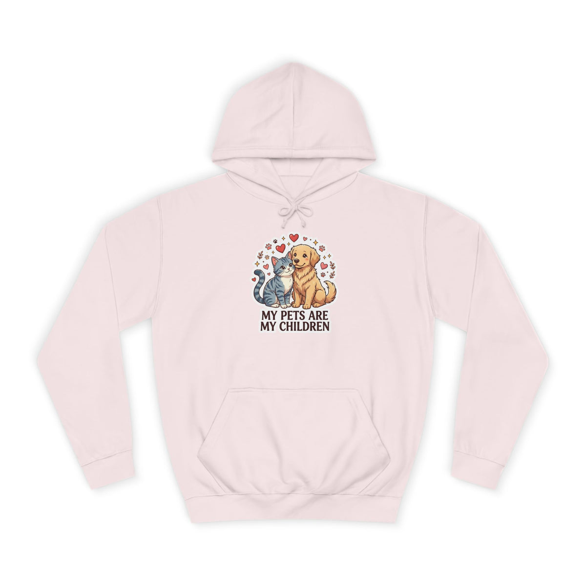 My Pets Are My Children Hoodie — Cute Dog & Cat Pet Parent College Hoodie