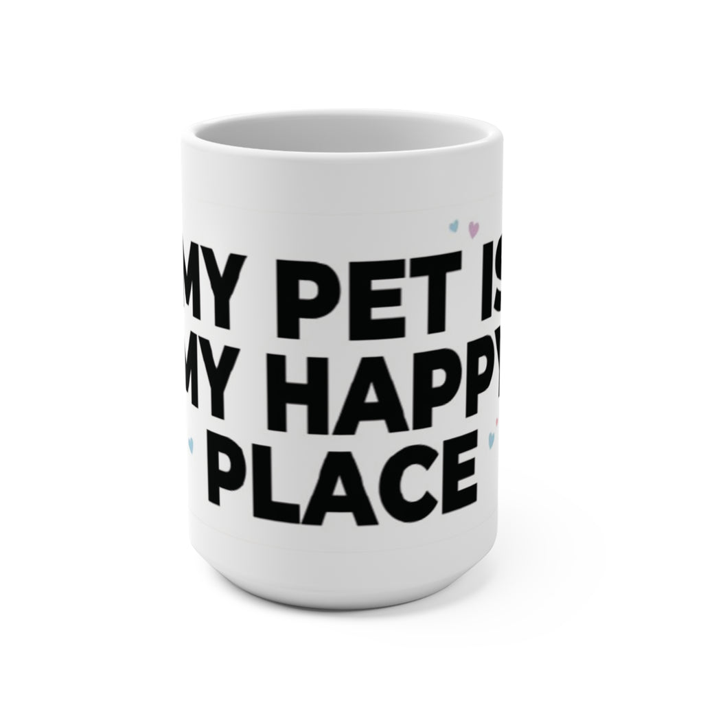"My Pet Is My Happy Place" Cute Cat Coffee Cup