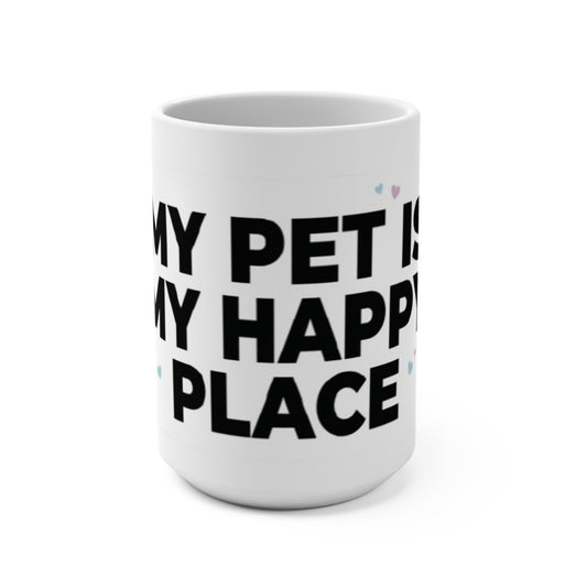 "My Pet Is My Happy Place" Cute Cat Coffee Cup