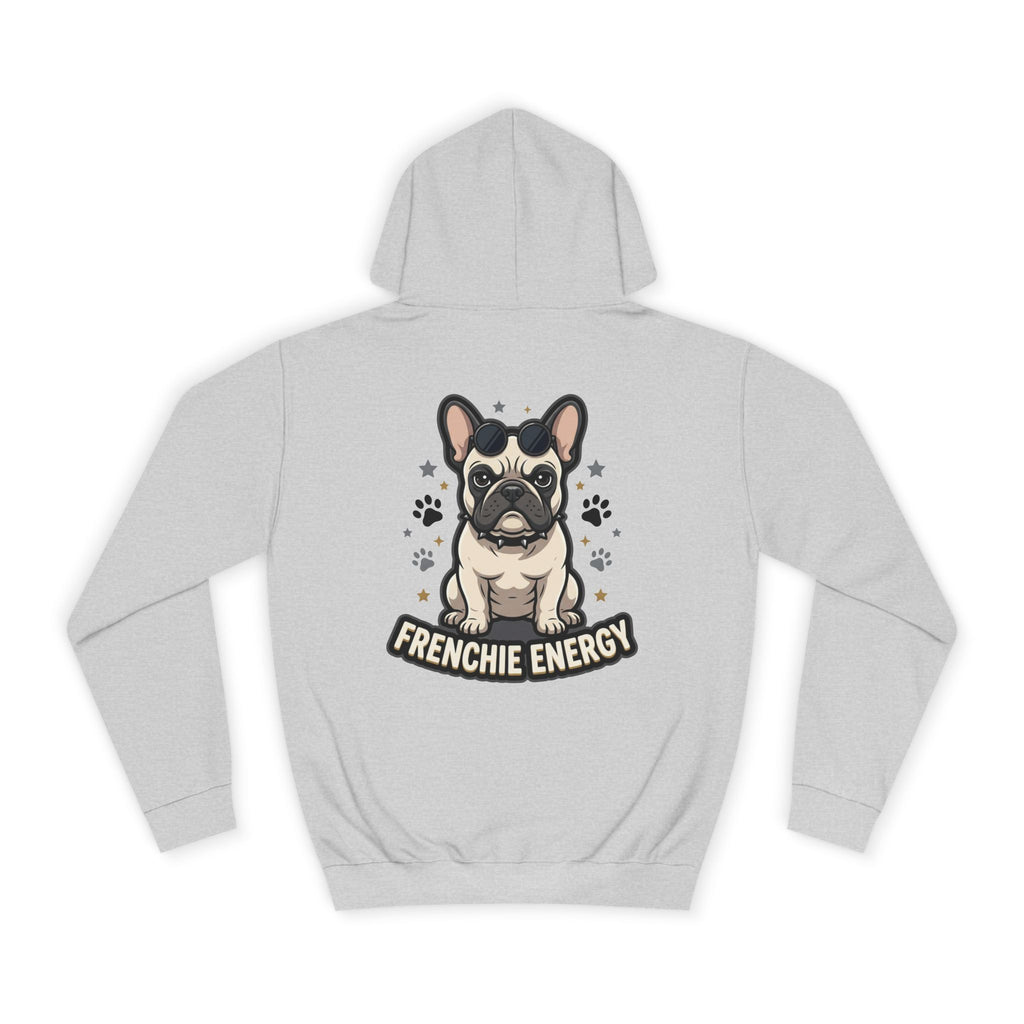 Frenchie Energy Hoodie