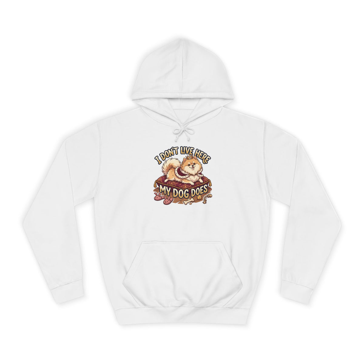 "I Don’t Live Here, My Dog Does" Cute Dog Lover Pullover