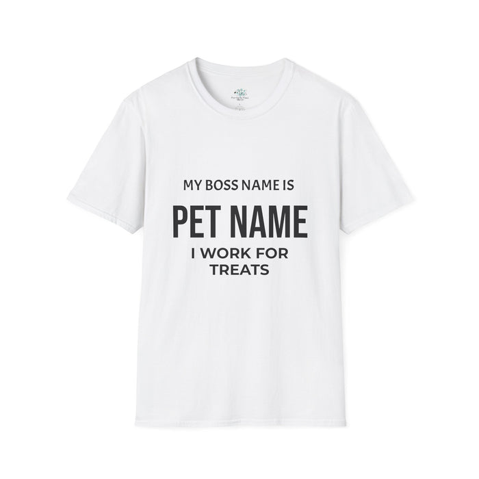 Customizable My Pet is My Boss UnisexT-Shirt