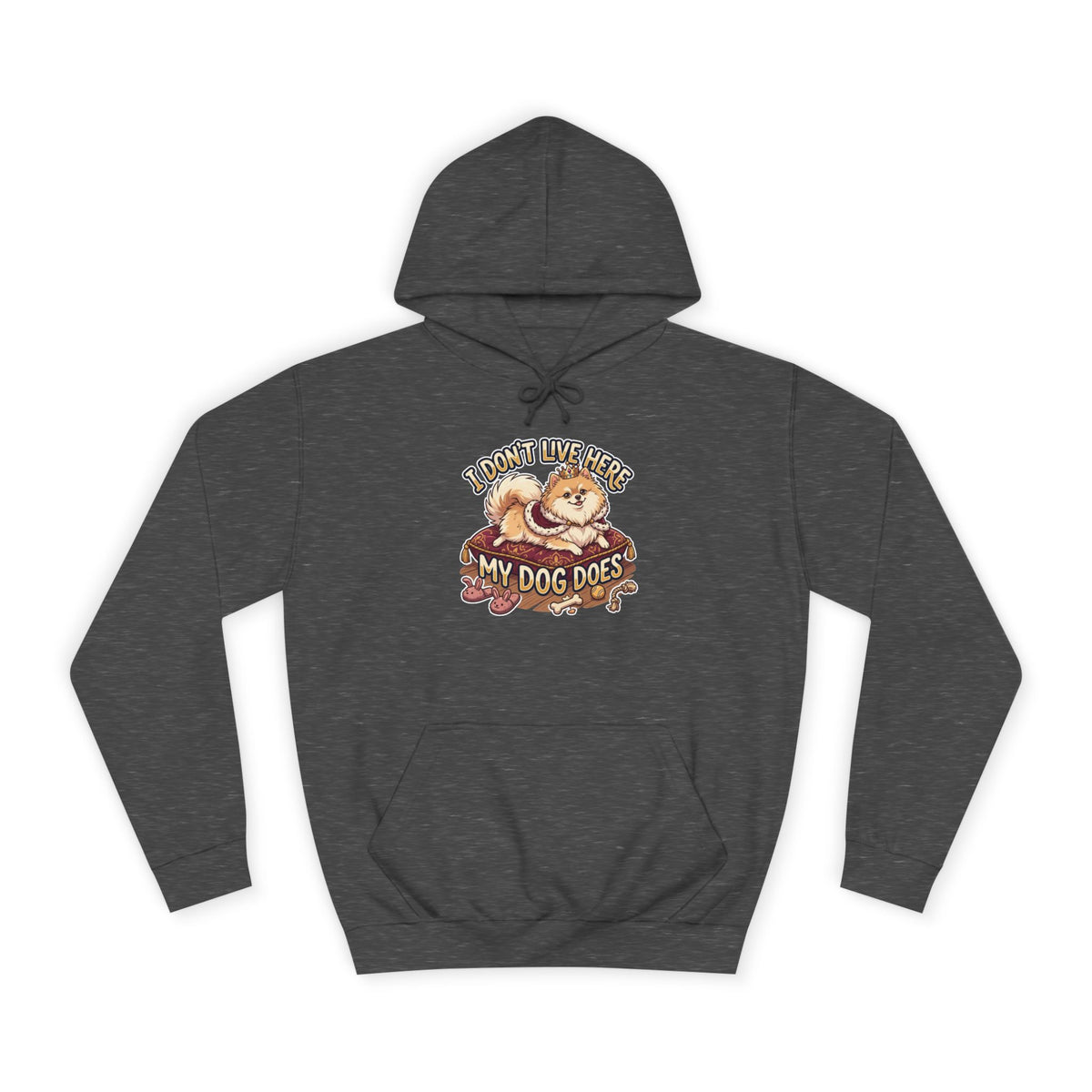 "I Don’t Live Here, My Dog Does" Cute Dog Lover Pullover