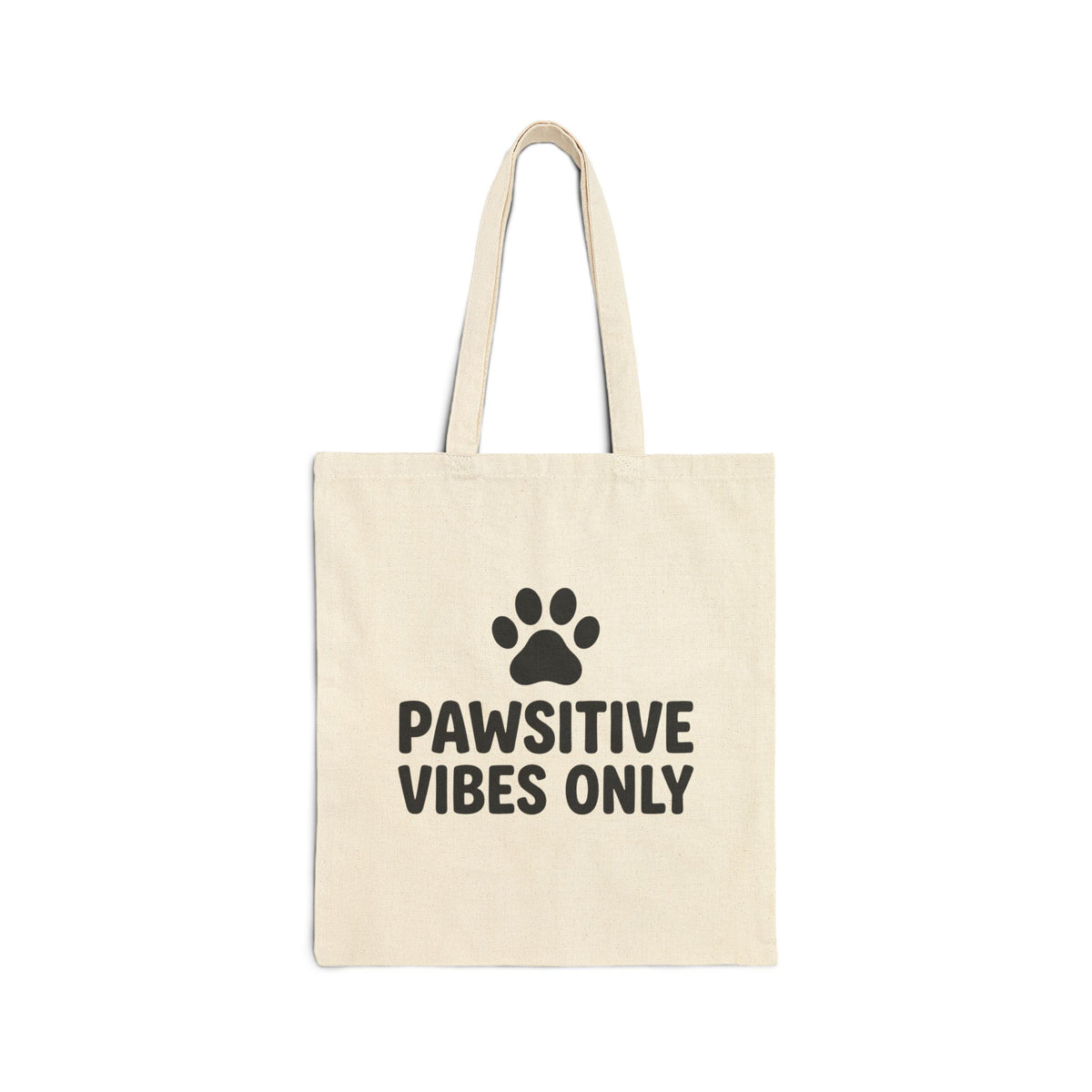 Pawsitive Vibes Only Tote Bag
