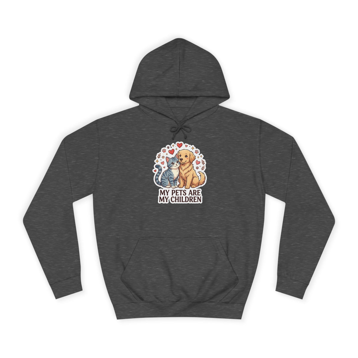 My Pets Are My Children Hoodie — Cute Dog & Cat Pet Parent College Hoodie