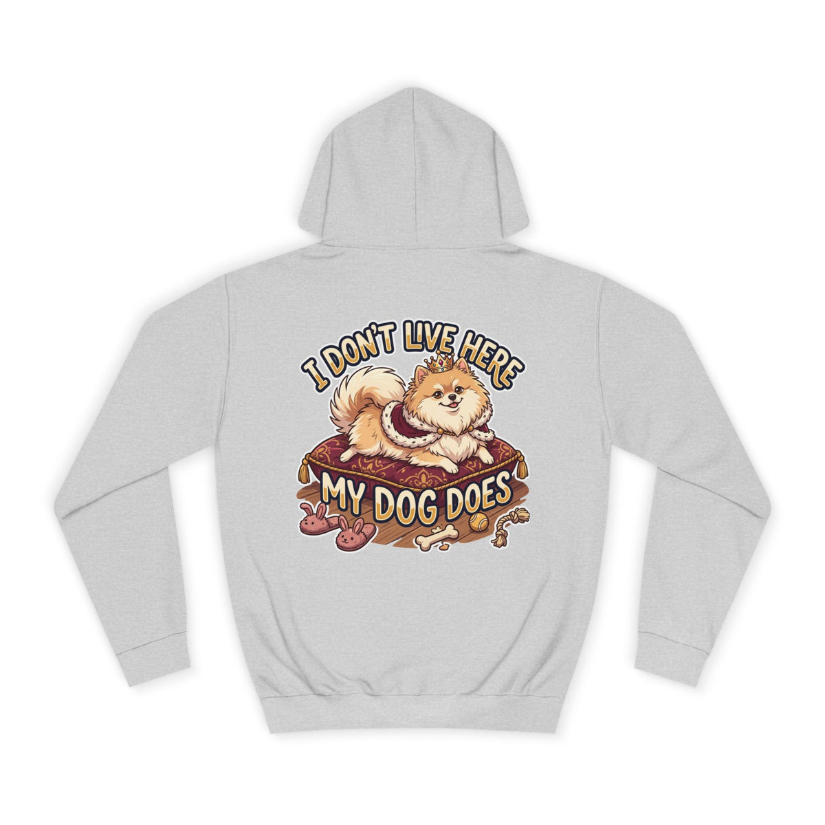 "I Don’t Live Here, My Dog Does" Cute Dog Lover Pullover