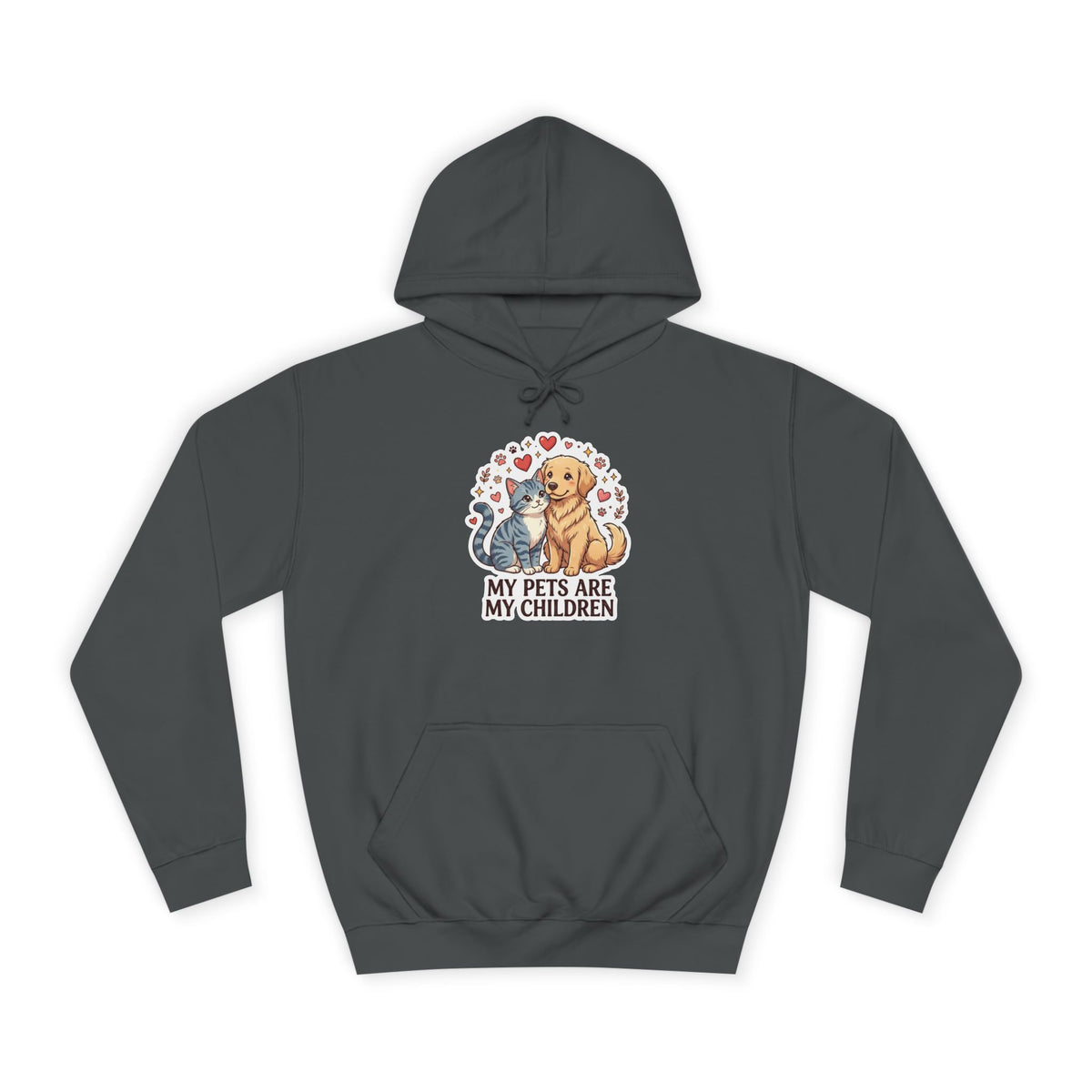 My Pets Are My Children Hoodie — Cute Dog & Cat Pet Parent College Hoodie