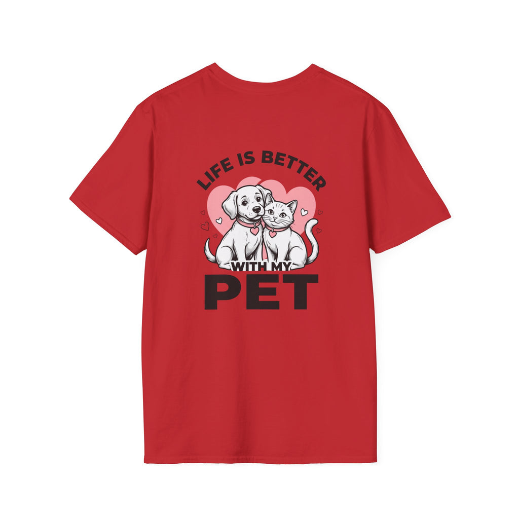 Pet T-Shirt "Life Is Better With My Pet" Cute Dog & Cat Tee