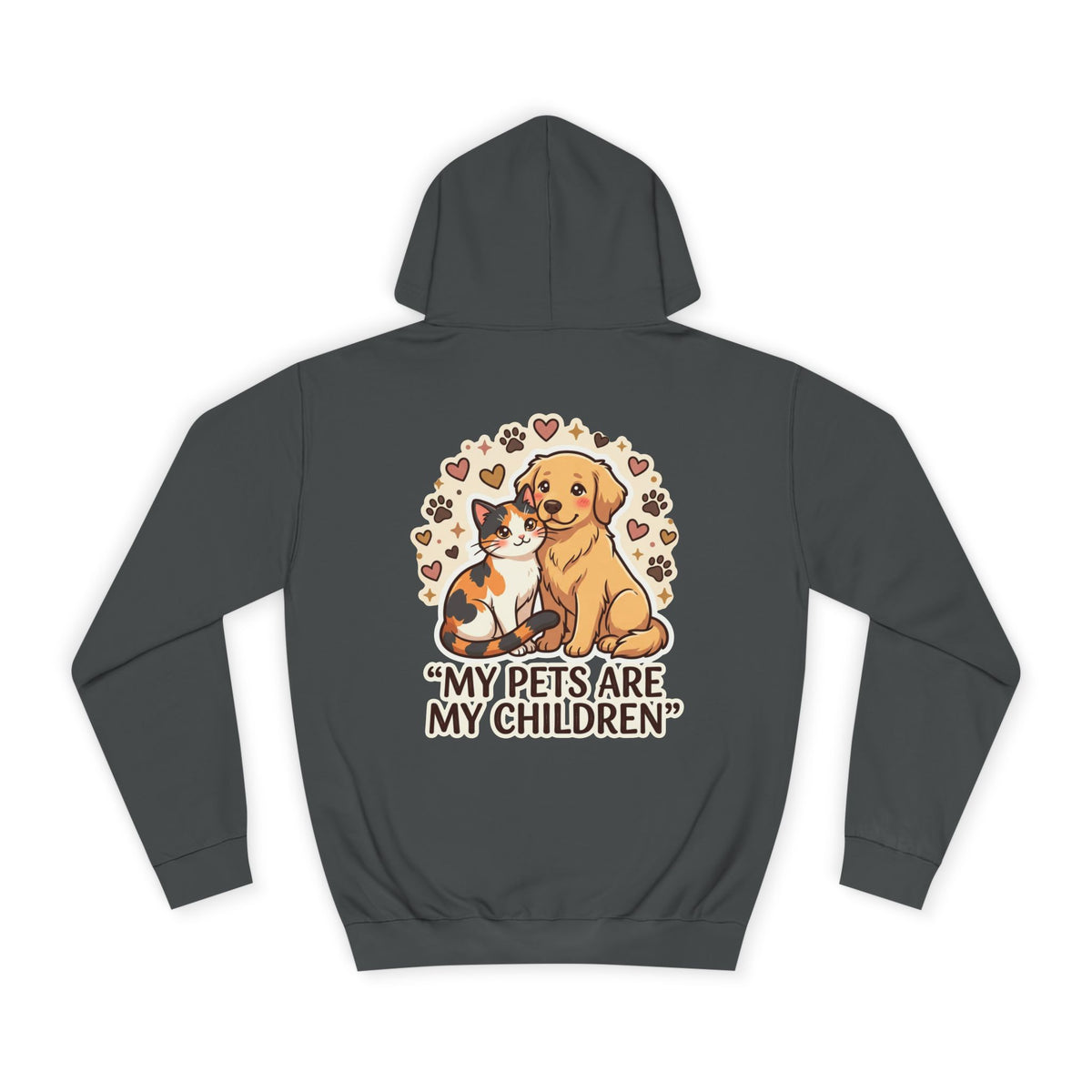 Pet Lover Hoodie — "My Pets Are My Children" Hoodie
