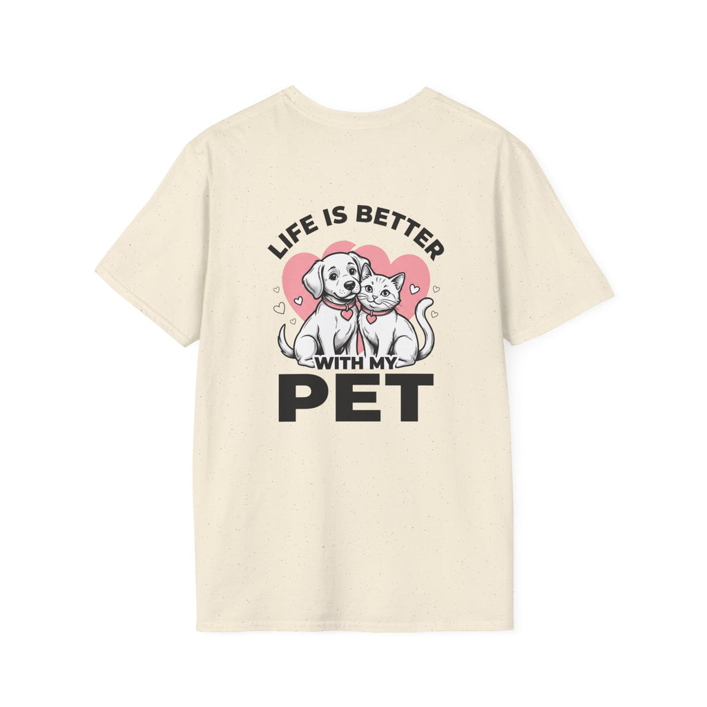 Pet T-Shirt "Life Is Better With My Pet" Cute Dog & Cat Tee
