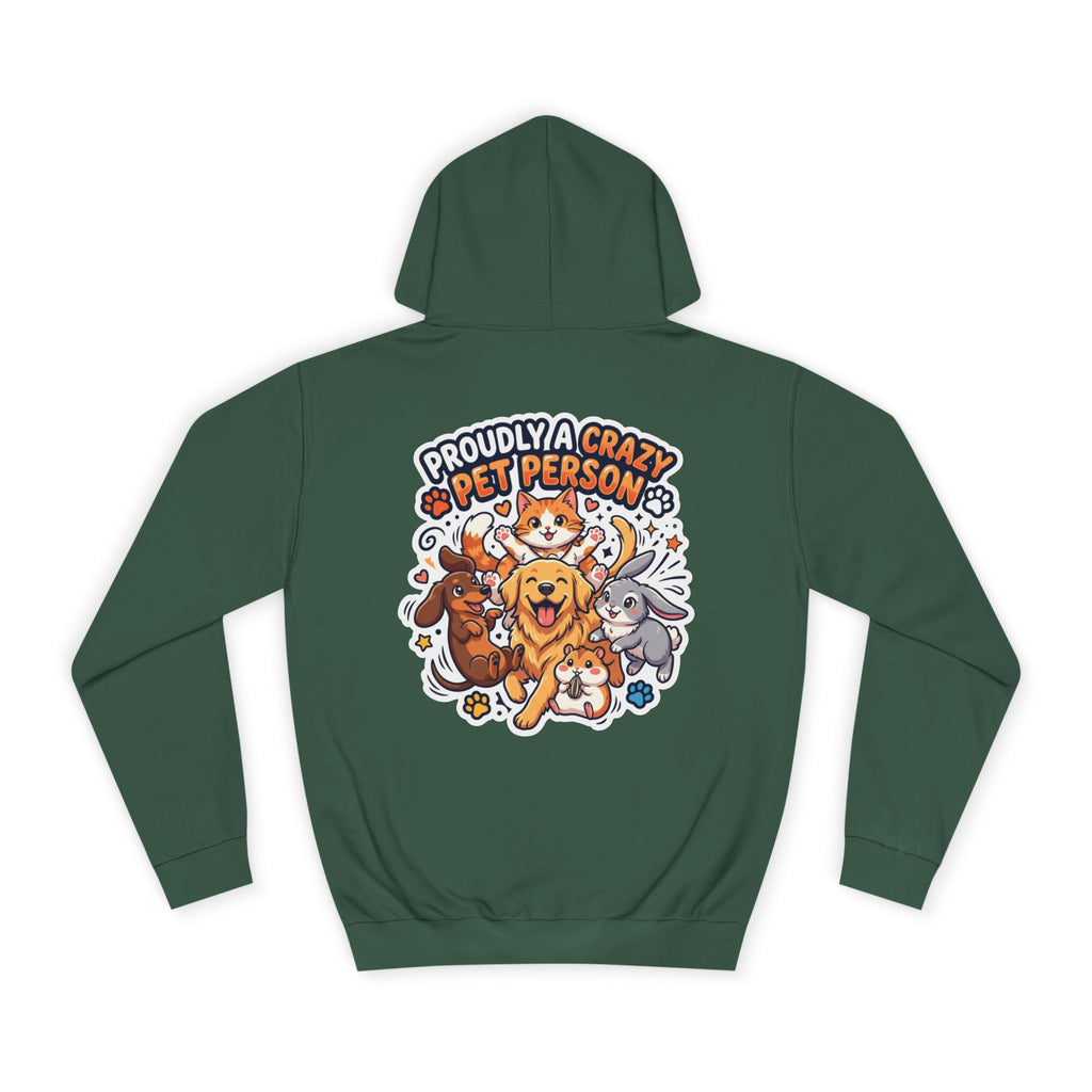 Proudly Crazy Pet Person Animal Lover Hoodie