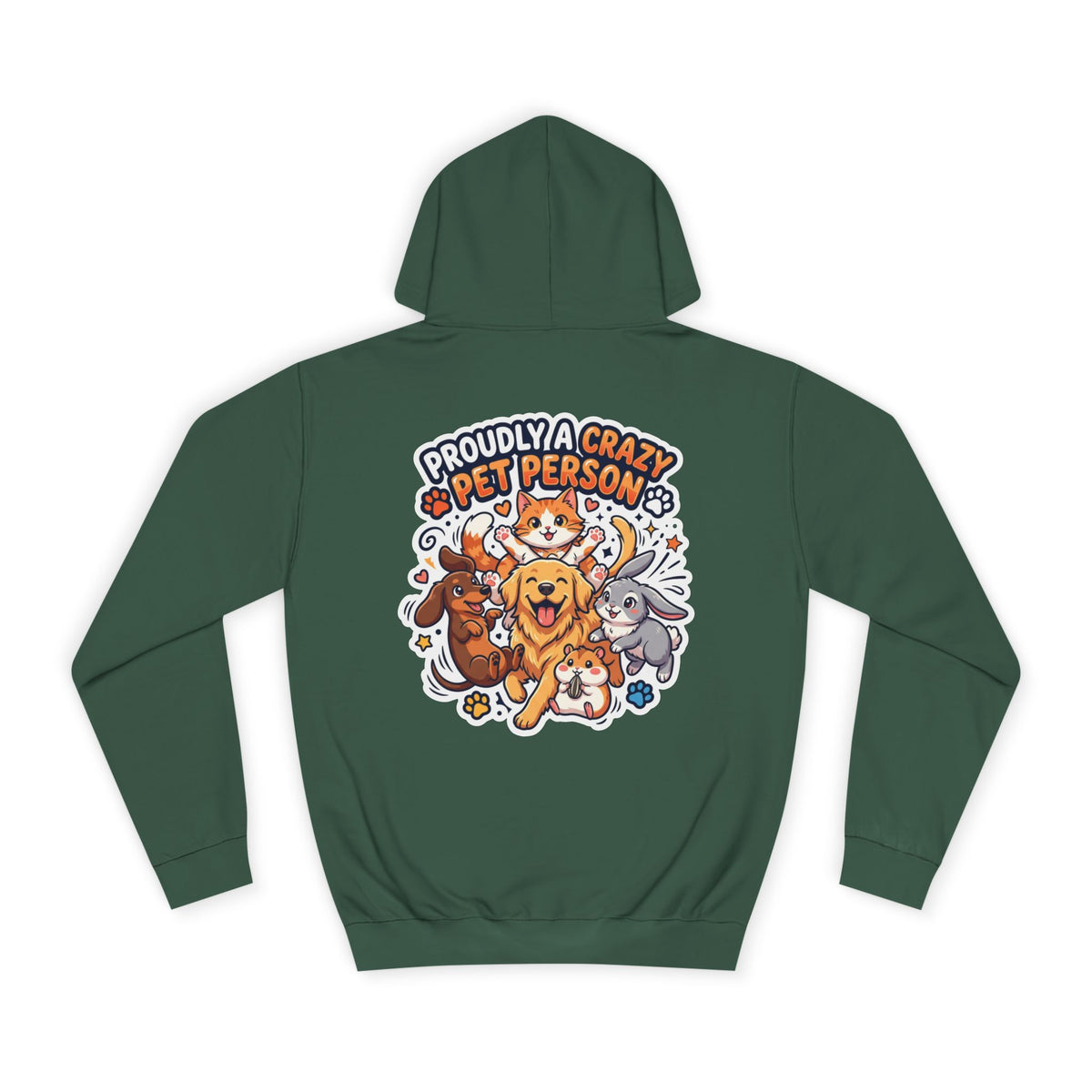 Proudly Crazy Pet Person Animal Lover Hoodie