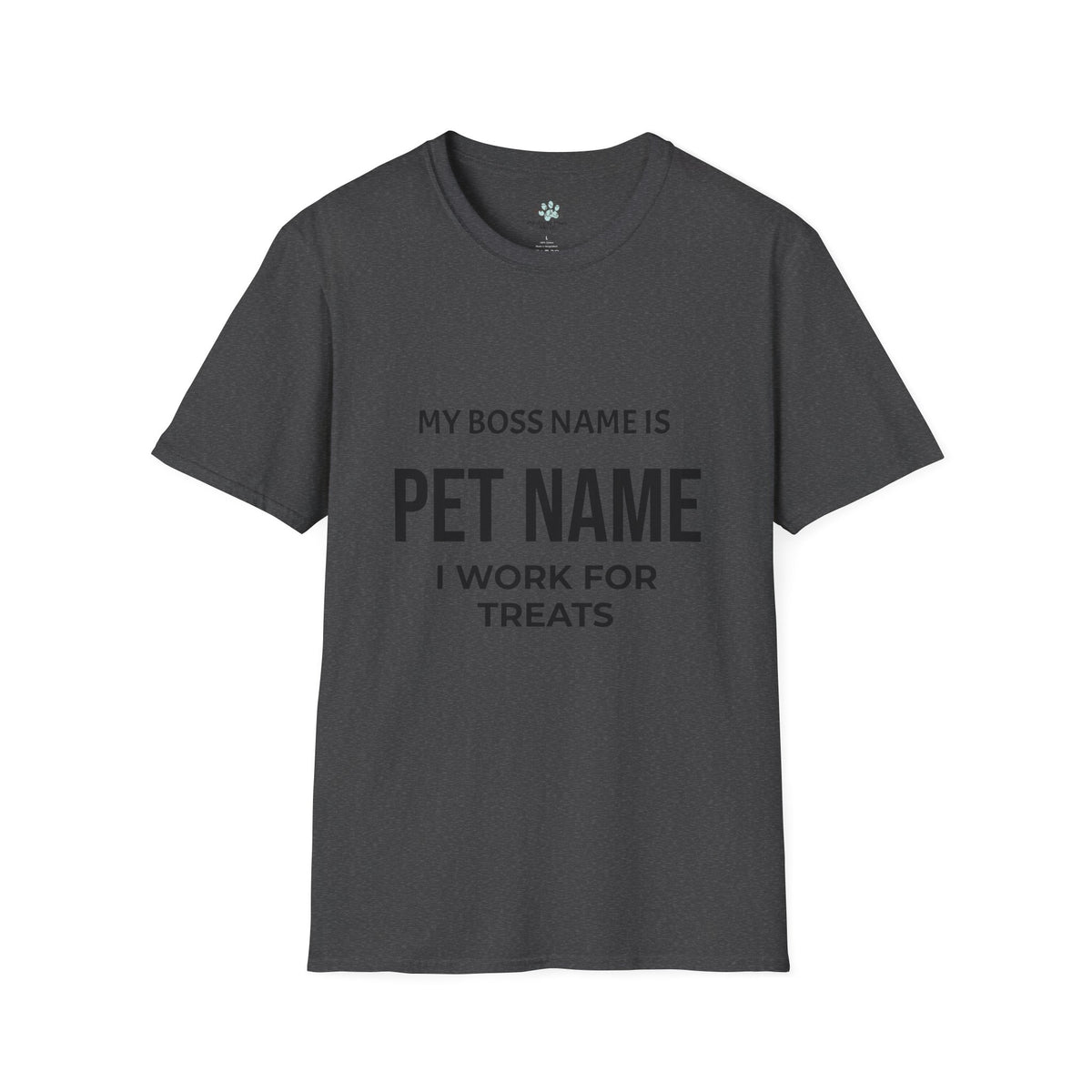 Customizable My Pet is My Boss UnisexT-Shirt