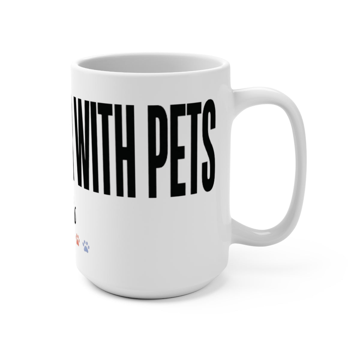Pet Lover Mug — "Better With Pets" Coffee Cup with Dog & Cat Icons