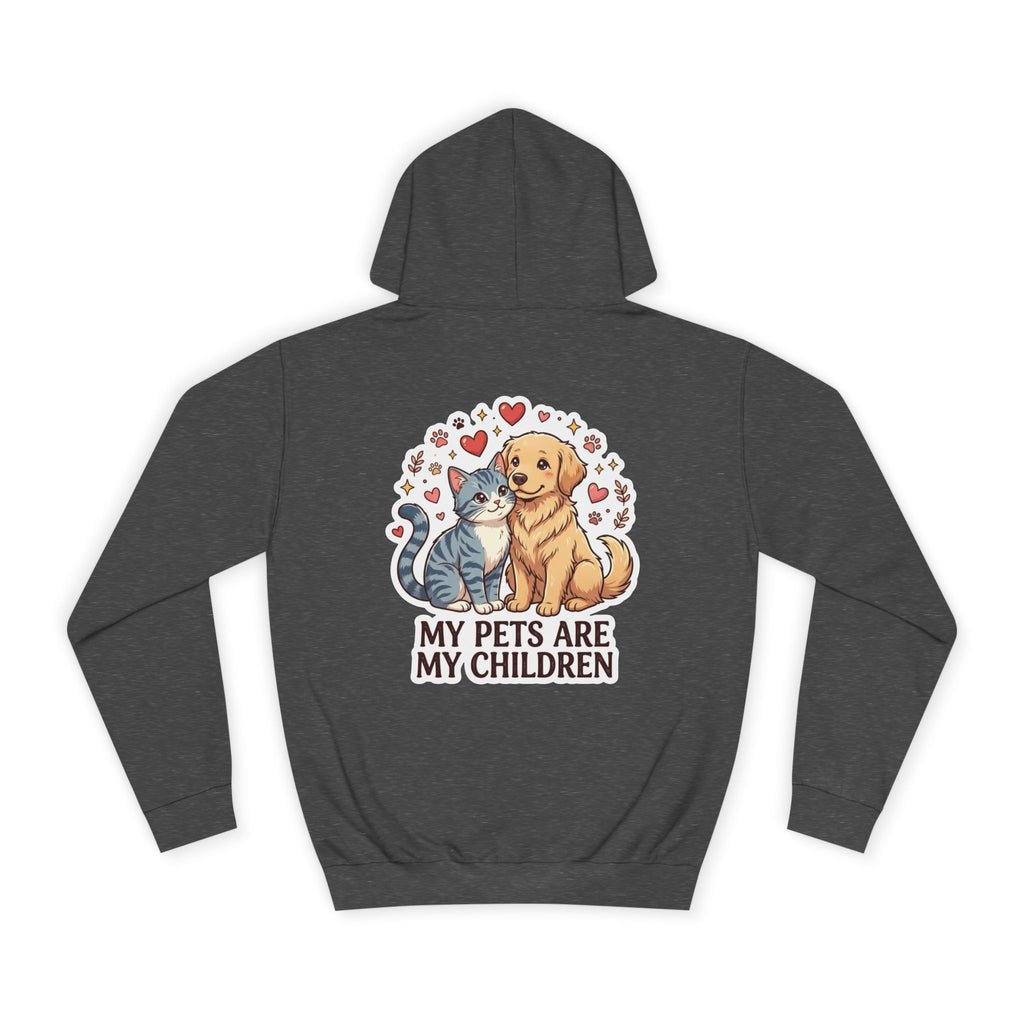 My Pets Are My Children Hoodie — Cute Dog & Cat Pet Parent College Hoodie