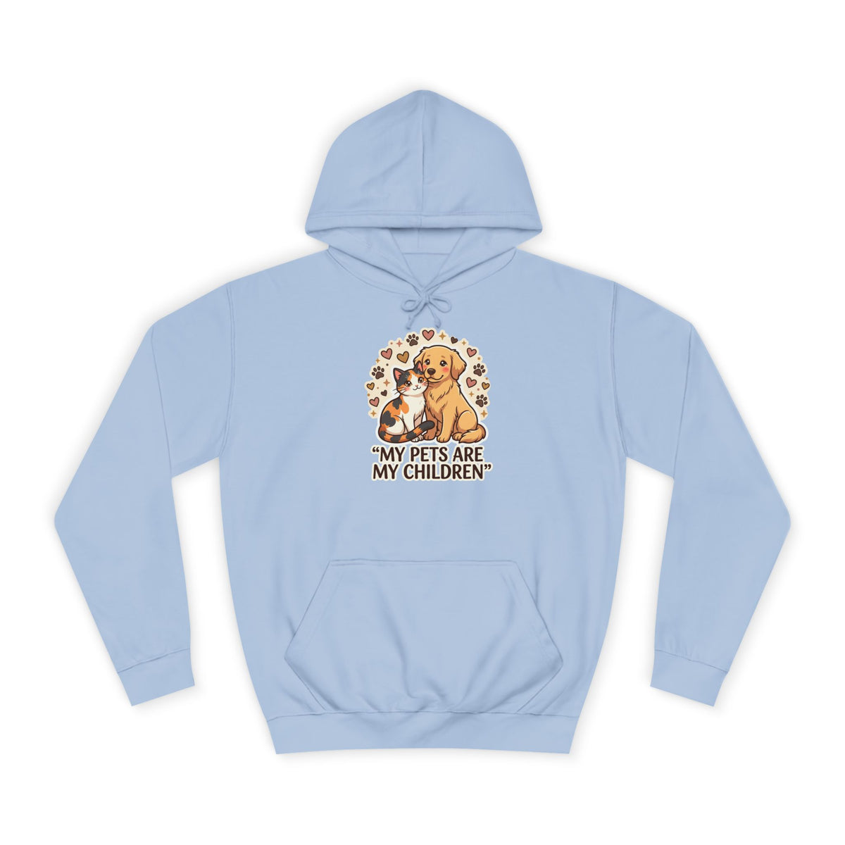 Pet Lover Hoodie — "My Pets Are My Children" Hoodie