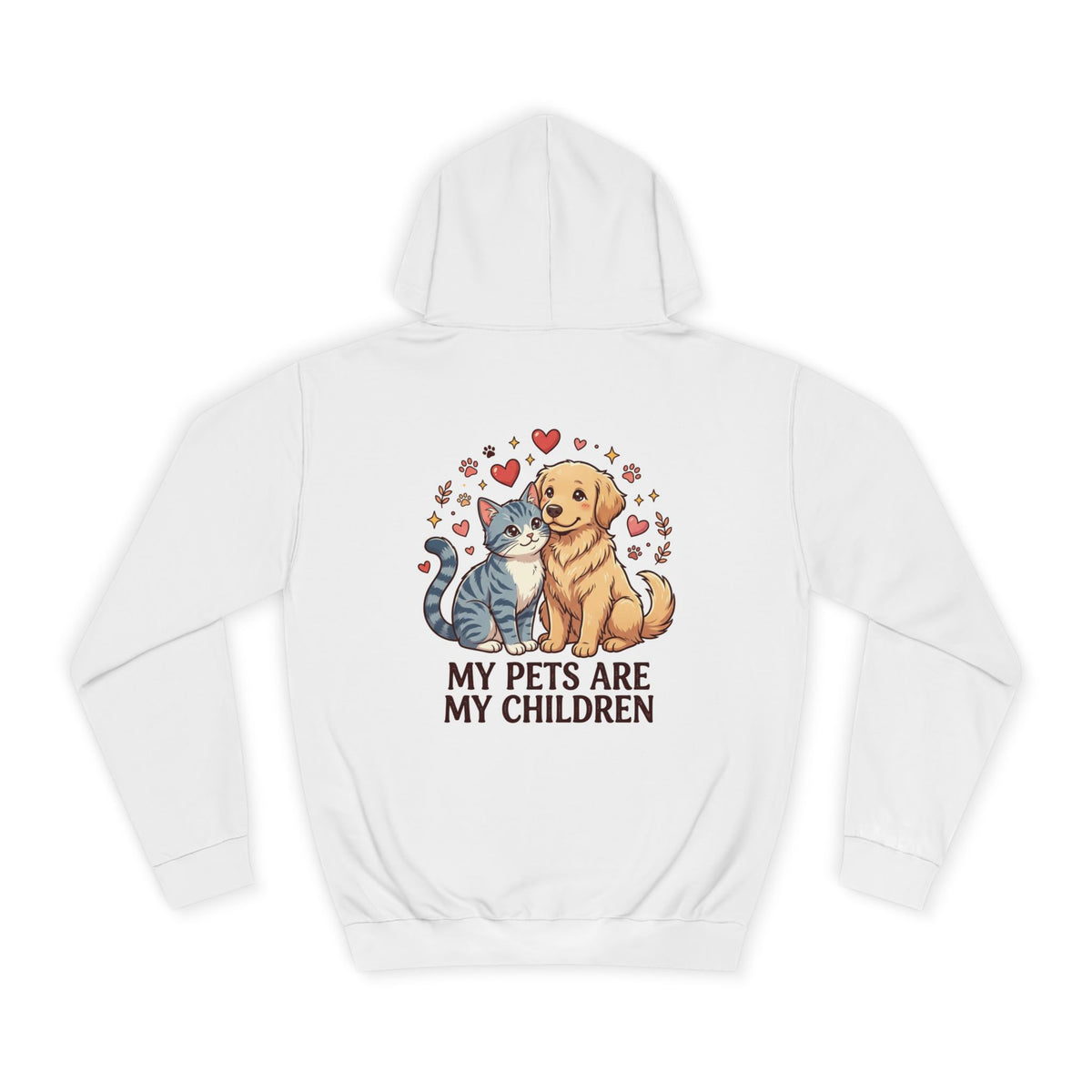 My Pets Are My Children Hoodie — Cute Dog & Cat Pet Parent College Hoodie