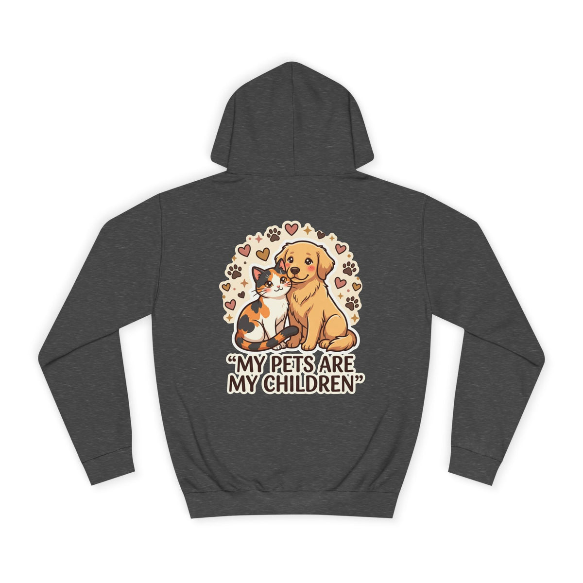 Pet Lover Hoodie — "My Pets Are My Children" Hoodie